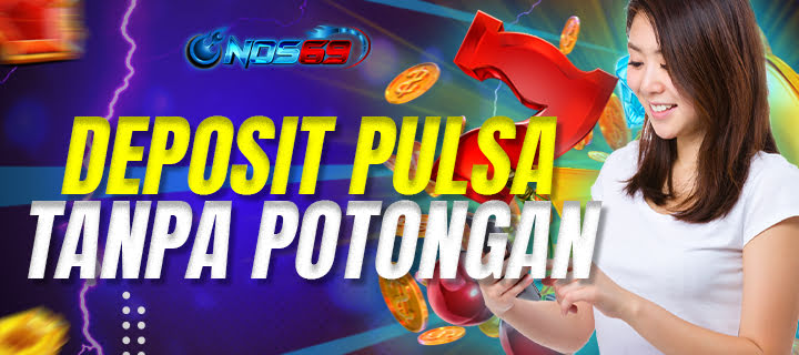 Deposit Pulsa Tanpa Potongan